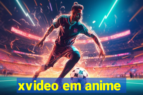 xvideo em anime